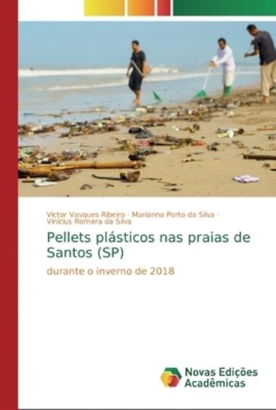 Pellets plásticos nas praias de - Ribeiro - Books -  - 9786139811212 - January 29, 2020