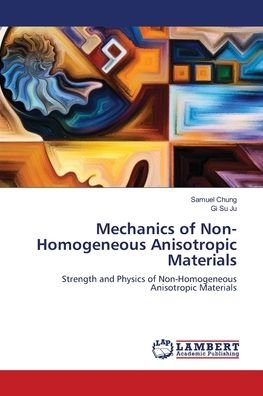 Cover for Chung · Mechanics of Non-Homogeneous Anis (Buch) (2020)