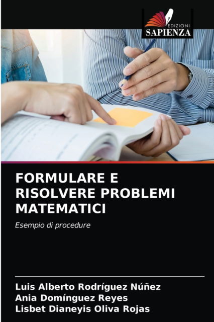 Cover for Luis Alberto Rodriguez Nunez · Formulare E Risolvere Problemi Matematici (Paperback Book) (2021)