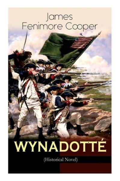 Cover for James Fenimore Cooper · WYNADOTTE (Historical Novel) (Paperback Book) (2018)