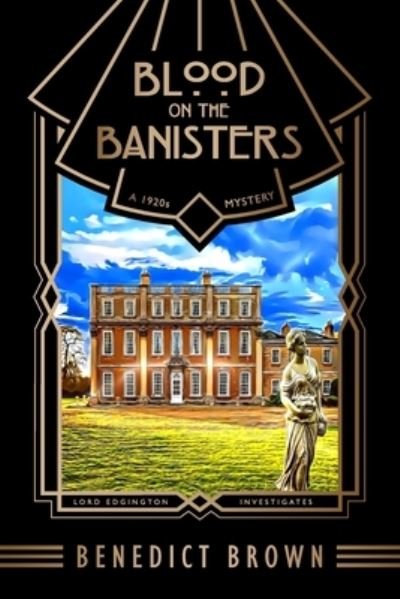 Cover for Benedict Brown · Blood on the Banisters: A 1920s Mystery - Lord Edgington Investigates (Pocketbok) (2023)