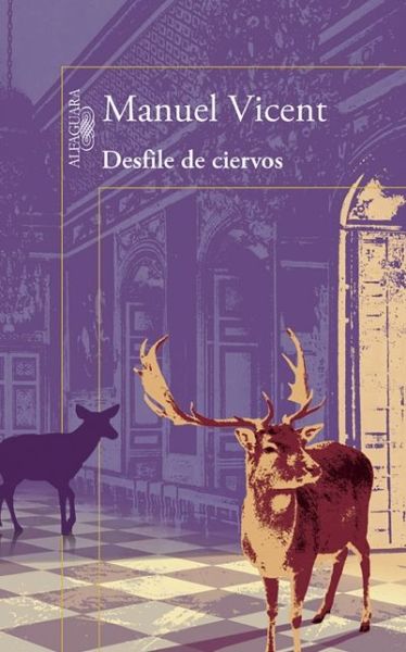 Cover for Manuel Vicent · Desfile De Ciervos (Taschenbuch) (2015)