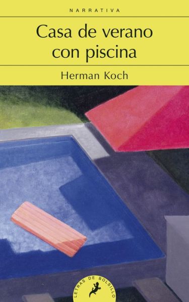 Cover for Herman Koch · Casa de Verano con Piscina (Book) (2013)