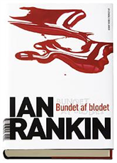 Cover for Ian Rankin · Bundet af blodet (Bound Book) [1e uitgave] [Indbundet] (2007)