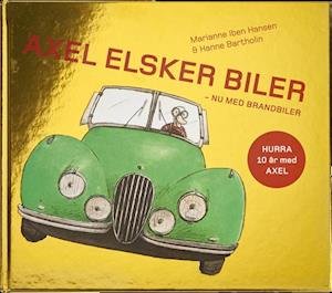 Cover for Marianne Iben Hansen · Axel elsker biler (Bound Book) [1er édition] (2017)