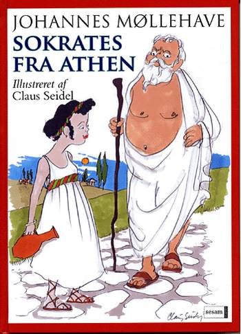 Cover for Johannes Møllehave · Sokrates fra Athen (Bound Book) [2.º edición] (2005)