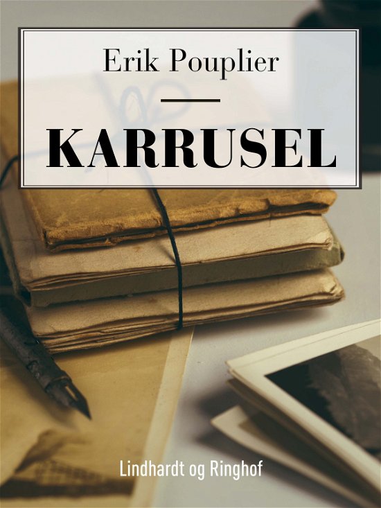 Cover for Erik Pouplier · Karrusel (Sewn Spine Book) [2nd edition] (2019)