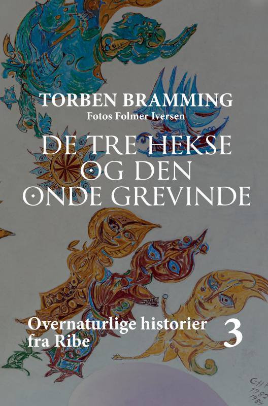 Cover for Torben Bramming · De tre hekse og den onde grevinde (Paperback Book) (2021)