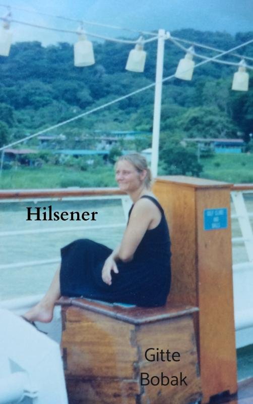 Hilsener - Gitte Bobak - Books - Saxo Publish - 9788740484212 - April 4, 2021