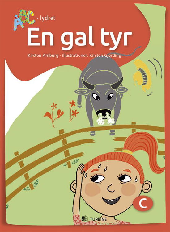 Cover for Kirsten Ahlburg · ABC-lydret: En gal tyr (Hæftet bog) [1. udgave] (2016)