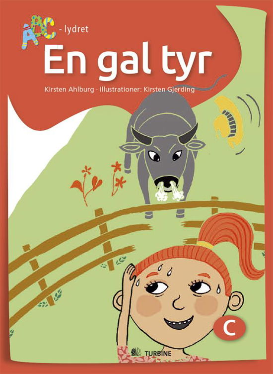 ABC-lydret: En gal tyr - Kirsten Ahlburg - Bøger - Turbine - 9788740611212 - 15. september 2016