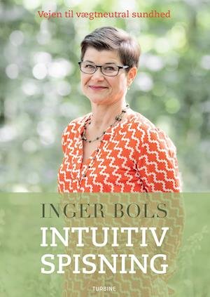 Cover for Inger Bols · Intuitiv spisning (Poketbok) [1:a utgåva] (2021)