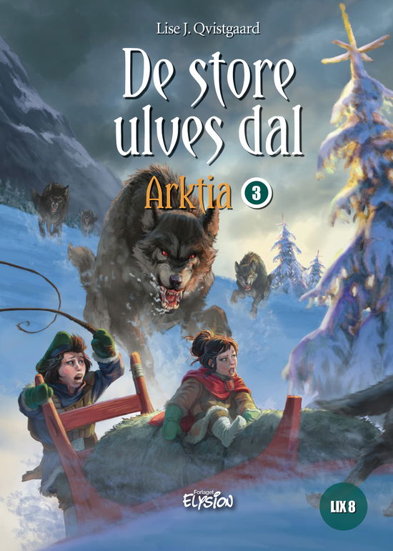 Cover for Lise J. Qvistgaard · Arktia: De store ulves dal (Hardcover Book) [1. Painos] (2021)