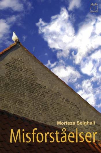 Cover for Morteza Seighali · Misforståelser (Bog) [1. udgave] (2006)
