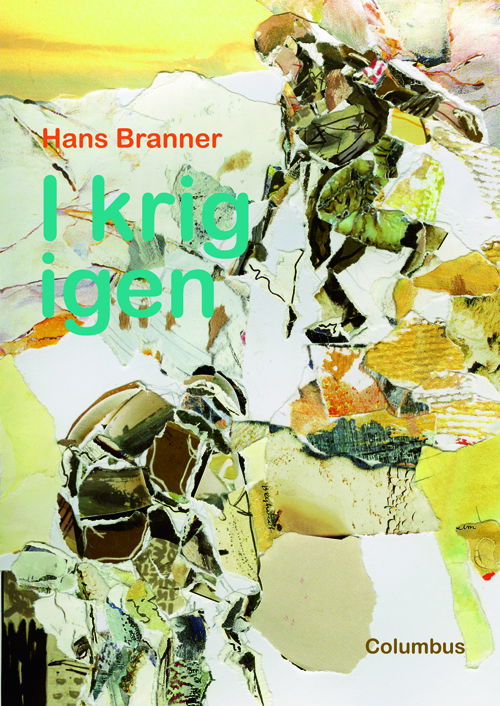 Cover for Hans Branner · I krig igen (Sewn Spine Book) [1. wydanie] (2011)