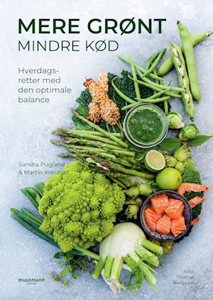 Cover for Martin Kreutzer &amp; Sandra Pugliese · Mere grønt mindre kød (Hardcover bog) [2. udgave] (2021)
