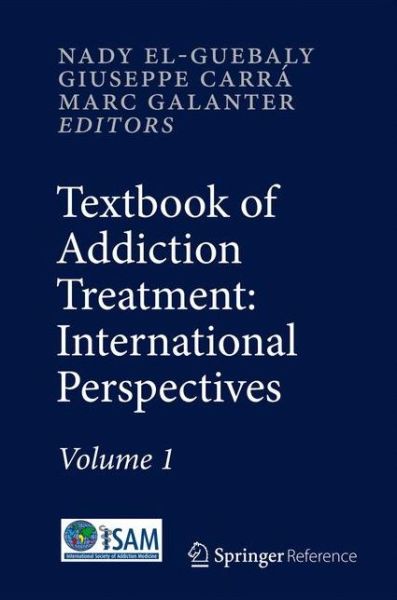 Cover for Nady El-guebaly · Textbook of Addiction Treatment: International Perspectives (Hardcover Book) [2015 edition] (2015)