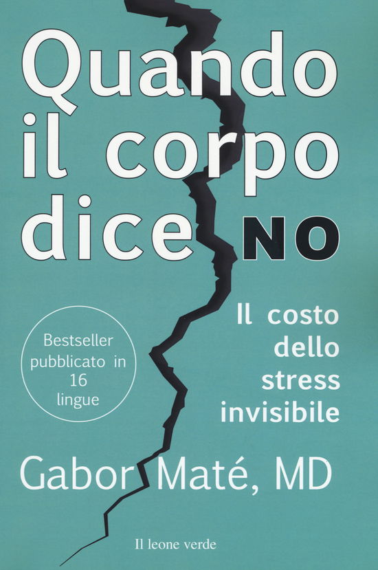 Cover for Gabor Maté · Quando Il Corpo Dice No. Il Costo Dello Stress Invisibile (Buch)