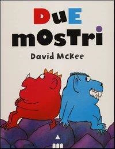 Cover for David McKee · Due Mostri. Ediz. Illustrata (Book)