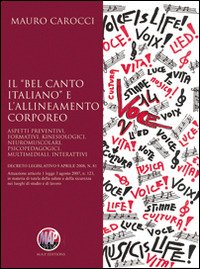 Cover for Carocci Mauro · Il Bel Canto Italiano E L'allineamento Corporeo (N/A) (2013)