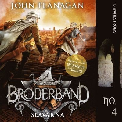 Cover for John Flanagan · Broderband: Slavarna (Lydbog (MP3)) (2020)