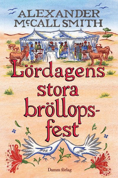 Cover for Alexander McCall Smith · Damernas detektivbyrå: Lördagens stora bröllopsfest (ePUB) (2012)