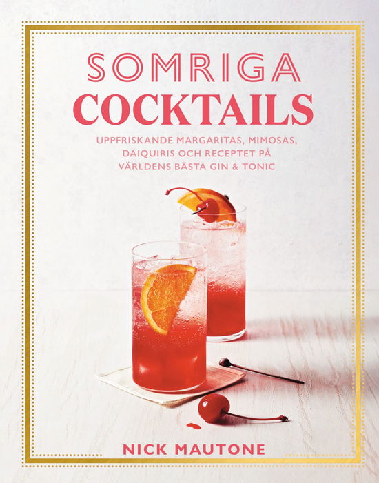 Cover for Nick Mautone · Somriga cocktails (Hardcover Book) (2024)