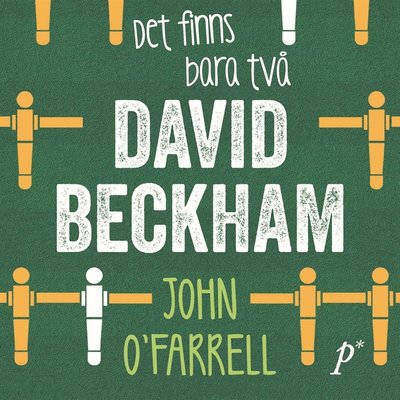 Cover for John O'Farrell · Det finns bara två David Beckham (Hörbok (MP3)) (2016)