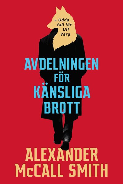 Cover for Alexander McCall Smith · Avdelningen för känsliga brott (Bound Book) (2019)