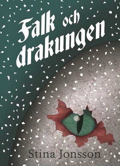 Cover for Stina Jonsson · Falk och drakungen (Hardcover Book) (2017)