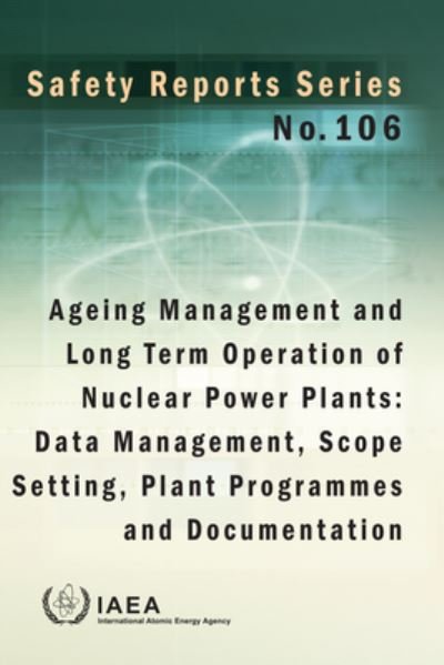 Cover for Iaea · Ageing Management and Long Term Operation of Nuclear Power Plants: Data Management, Scope Setting, Plant Programmes and Documentation - Safety Reports Series (Pocketbok) (2022)