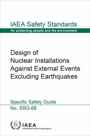 Cover for Iaea · Design of Nuclear Installations Against External Events Excluding Earthquakes - IAEA Safety Standards Series No. SSG?68 (Taschenbuch) (2022)