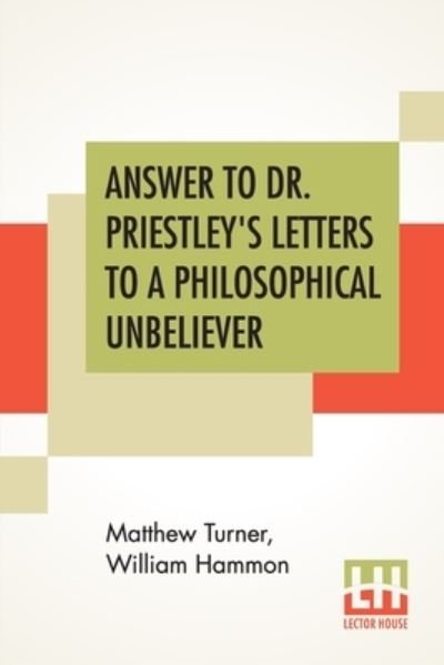 Cover for Matthew Turner · Answer To Dr. Priestley's Letters To A Philosophical Unbeliever (Pocketbok) (2020)