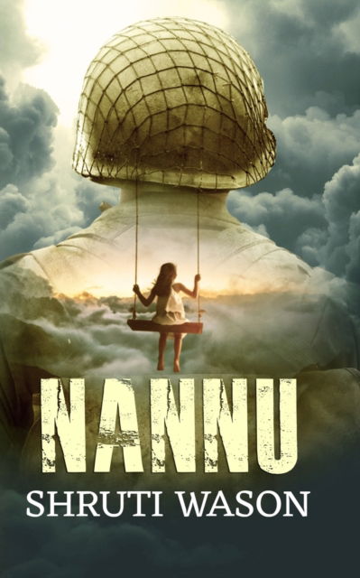 Cover for Shruti Wason · Nannu - No longer by my side..... but forever in my heart..... (Paperback Book) (2021)