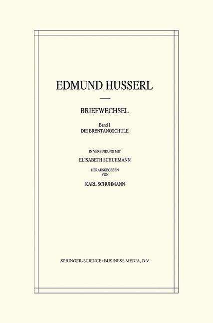 Cover for Edmund Husserl · Edmund Husserl Briefwechsel: Die Brentanoschule - Husserliana: Edmund Husserl - Dokumente (Taschenbuch) (2014)