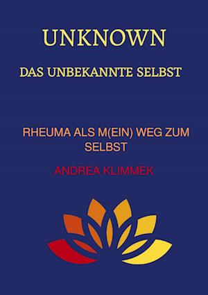 Cover for Andrea Klimmek · UNKNOWN Das unbekannte Selbst (Paperback Book) (2021)