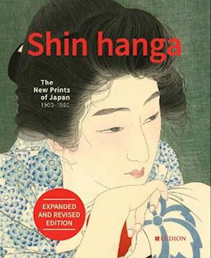 Cover for Shin hanga: The New Prints of Japan 1900-1960 (Hardcover Book) [Expanded and updated edition] (2026)