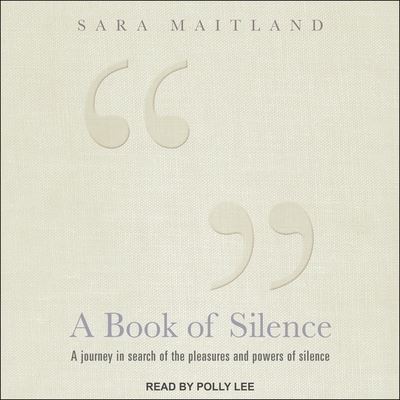 Cover for Sara Maitland · A Book of Silence Lib/E (CD) (2021)