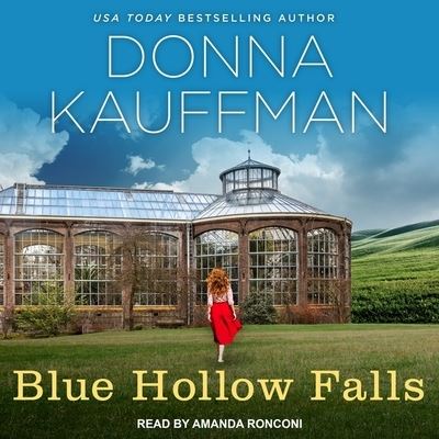 Blue Hollow Falls - Donna Kauffman - Music - TANTOR AUDIO - 9798200428212 - June 26, 2018