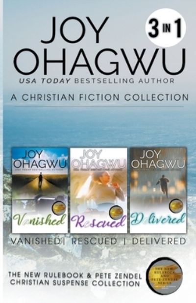 Cover for Joy Ohagwu · Books 4-6: The New Rulebook &amp; Pete Zendel Christian Suspense Series (Paperback Book) (2017)