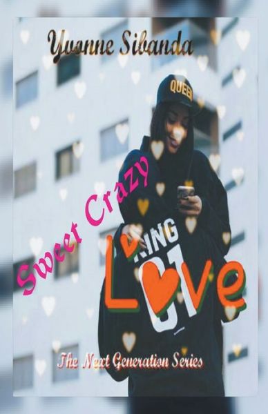 Cover for Yvonne Sibanda · Sweet Crazy Love - New Generation (Paperback Book) (2021)