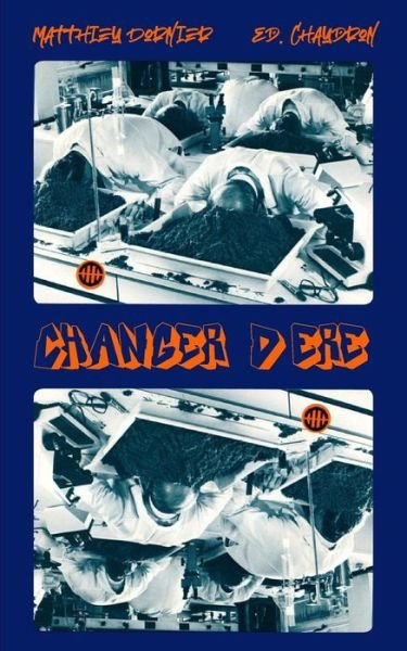 Changer d'ere - Matthieu Dornier - Livros - Blurb - 9798210133212 - 26 de abril de 2024