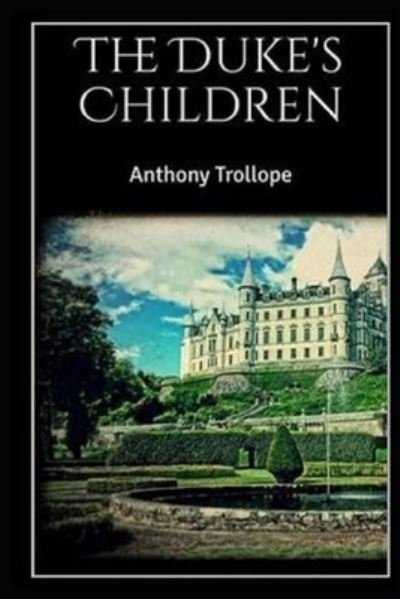 Cover for Anthony Trollope · The Duke's Children (Paperback Book) (2021)