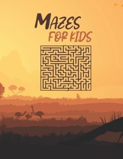 Cover for Maze Puzzles Edition · Mazes For Kids: 8.5x11 inch 21.5*27.94 cm 80 pages Print Different Mazes (Paperback Bog) (2021)