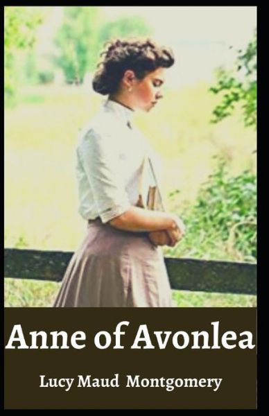 Cover for Lucy Maud Montgomery · Anne of Avonlea Lucy Maud Montgomery (Taschenbuch) (2021)