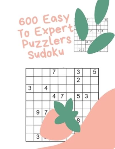 Cover for Kitdanai Viriyachaipong · 600 Easy To Expert Puzzlers Sudoku (Pocketbok) (2020)