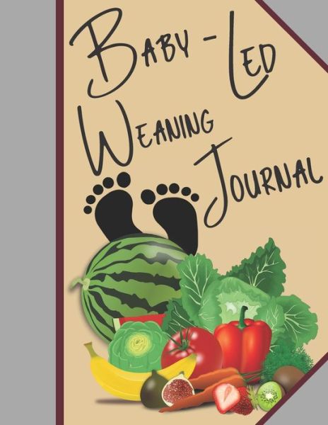 Cover for Amp Goods · Baby Weaning Journal Checklist Tracker Log (Paperback Book) (2020)