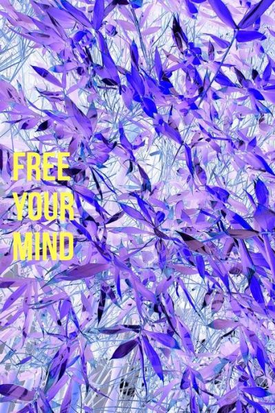 Cover for Intellectual Properties · Free Your Mind (Pocketbok) (2020)