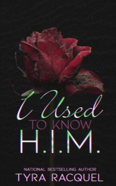 Cover for Tyra Racquel · I Used To Know H.I.M. (Paperback Bog) (2020)