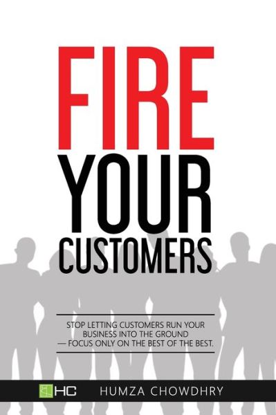 Cover for Humza Chowdhry · FIRE Your Customers (Paperback Book) (2020)